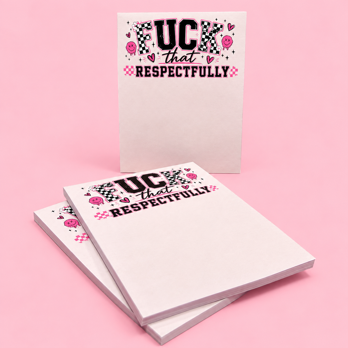 Fuck That Respectfully Small Notepad