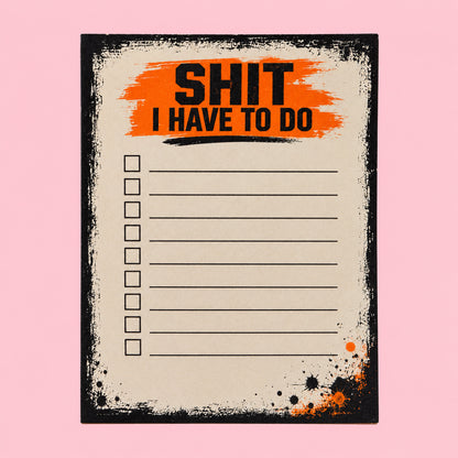 Shit I Have To Do Small Notepad
