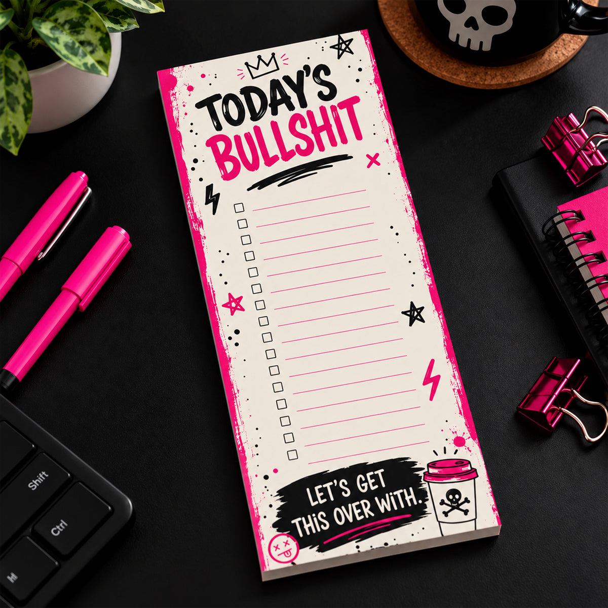 Today's Bullshit Notepad