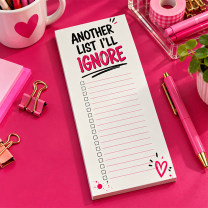Another List I'll Ignore Notepad