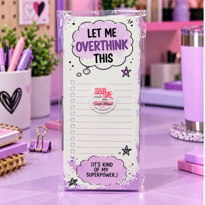 Let Me Overthink This Notepad