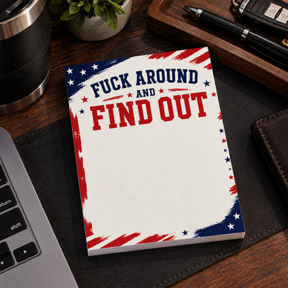 Fuck Around and Find Out Small Notepad