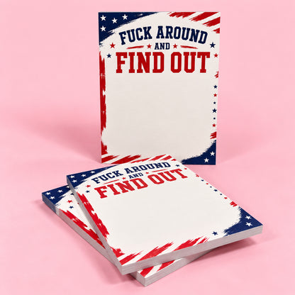 Fuck Around and Find Out Small Notepad