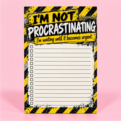 I’m Not Procrastinating Notepad