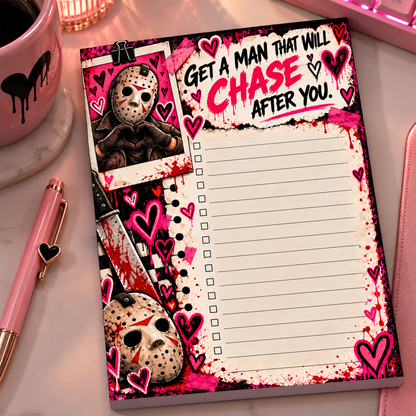 Horror Small Notepad - Get a Man That Will Chase After You