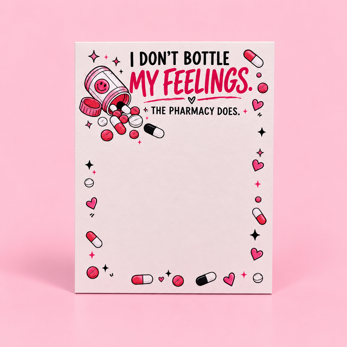 I Don’t Bottle My Feelings Small Notepad