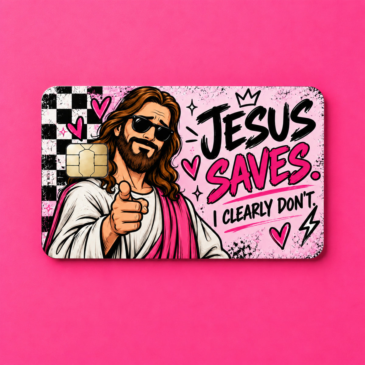Jesus Saves - I Clearly Don't Credit Card Skin
