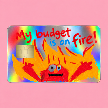 Sorry Your Day Is on Fire Credit Card Skin - By Gwen!