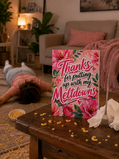 Meltdowns Appreciation Card