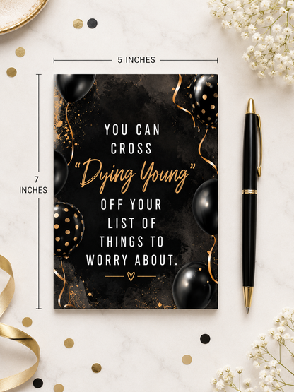 You Can Cross Dying Young Birthday Greeting Card