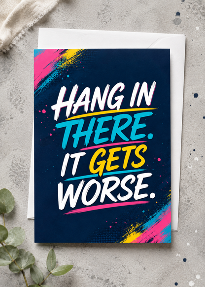 Hang In There Greeting Card