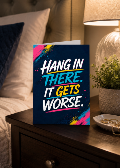 Hang In There Greeting Card