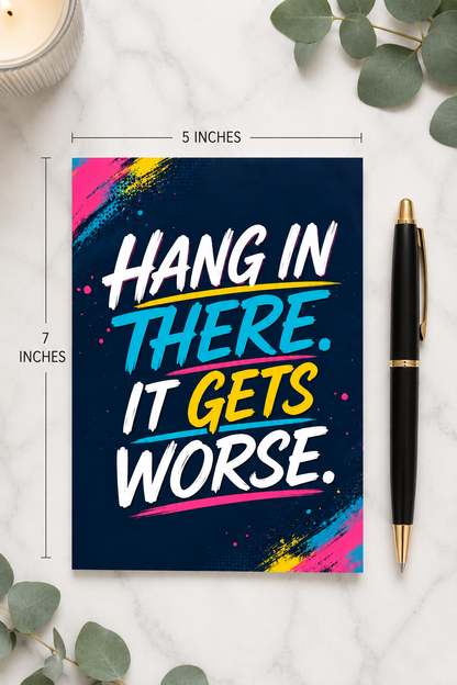 Hang In There Greeting Card