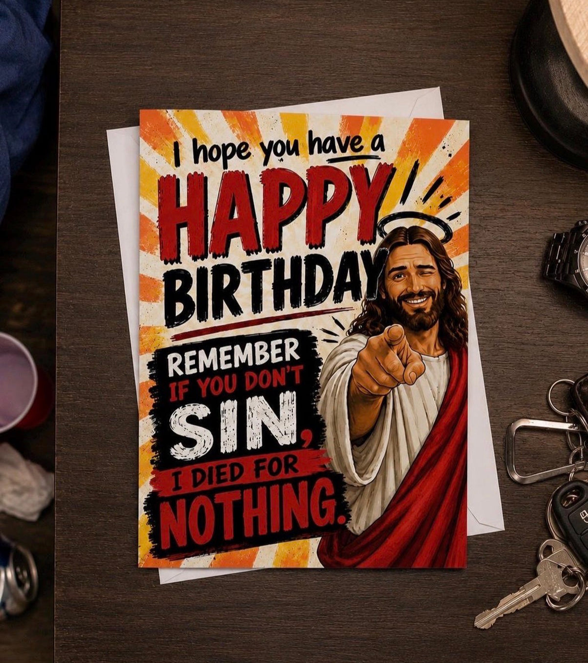 Happy Birthday - Remember To Sin Card