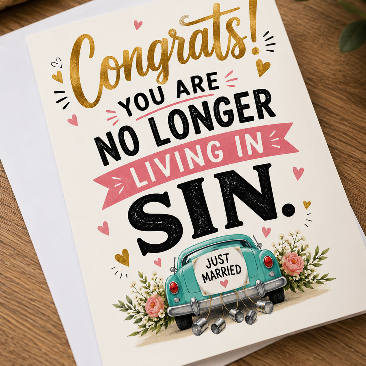 Congrats! You Are No Longer Living in Sin Greeting Card