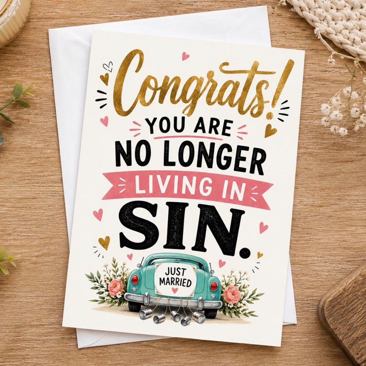 Congrats! You Are No Longer Living in Sin Greeting Card