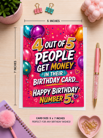 4 Out of 5 People Get Money in Their Birthday Card