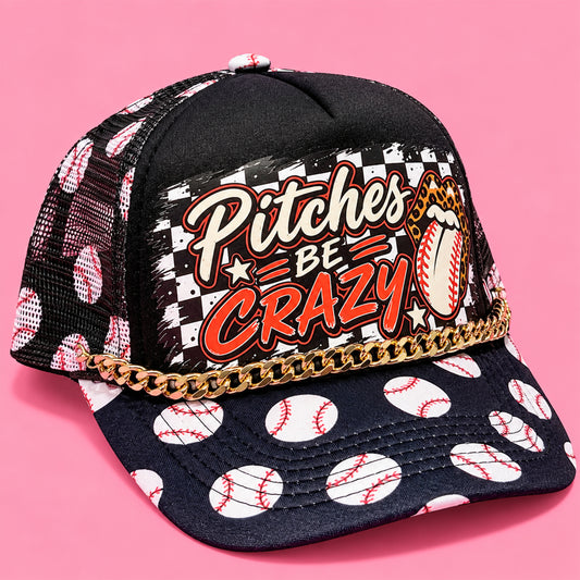 Pitches Be Crazy Baseball Trucker Hat