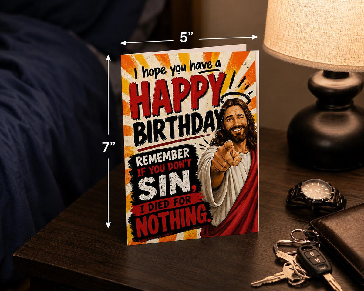 Happy Birthday - Remember To Sin Card
